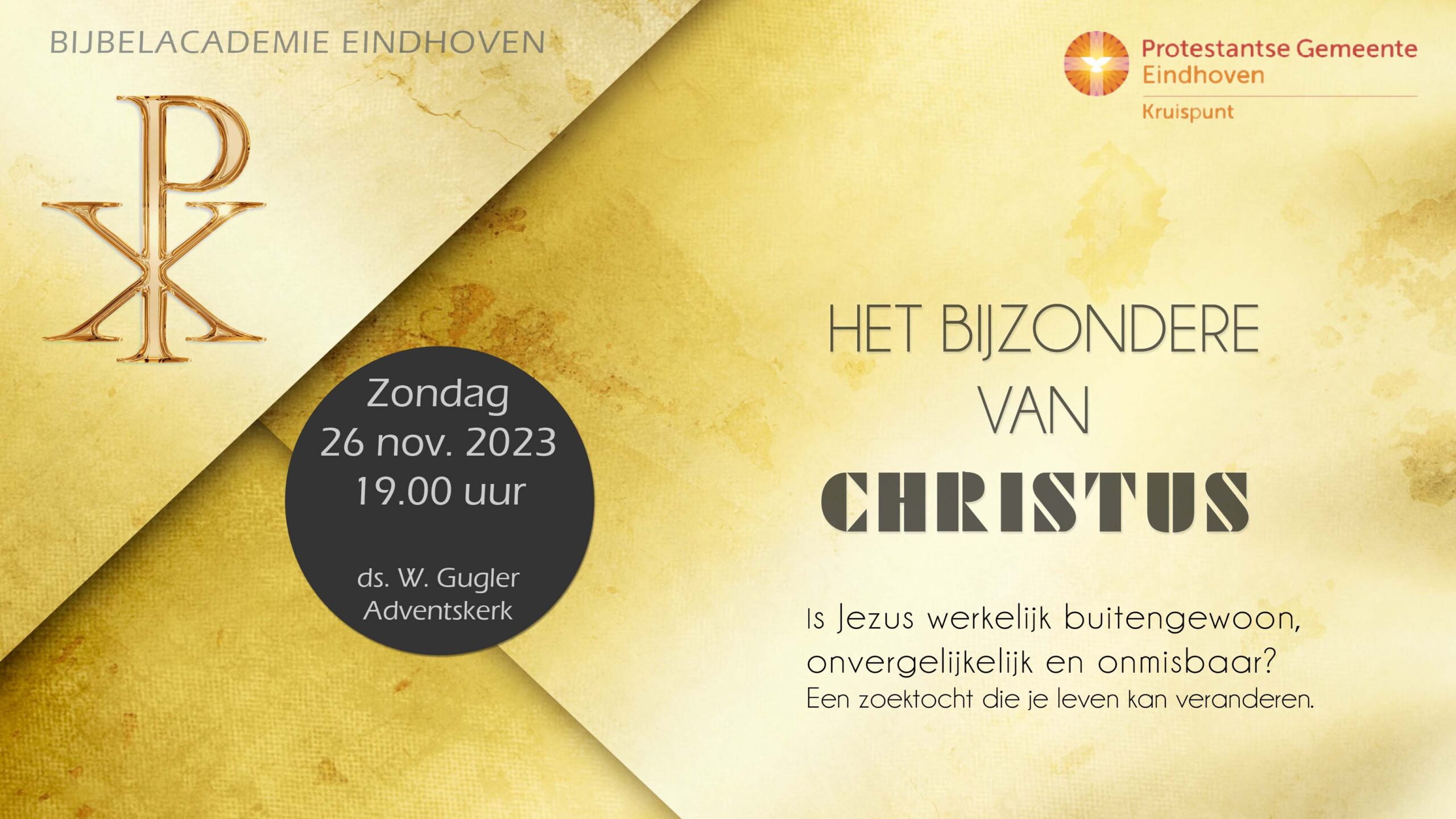 Bijbelacademie op 26 november 2023 - 19:00 uur. Het bijzondere van Christus.