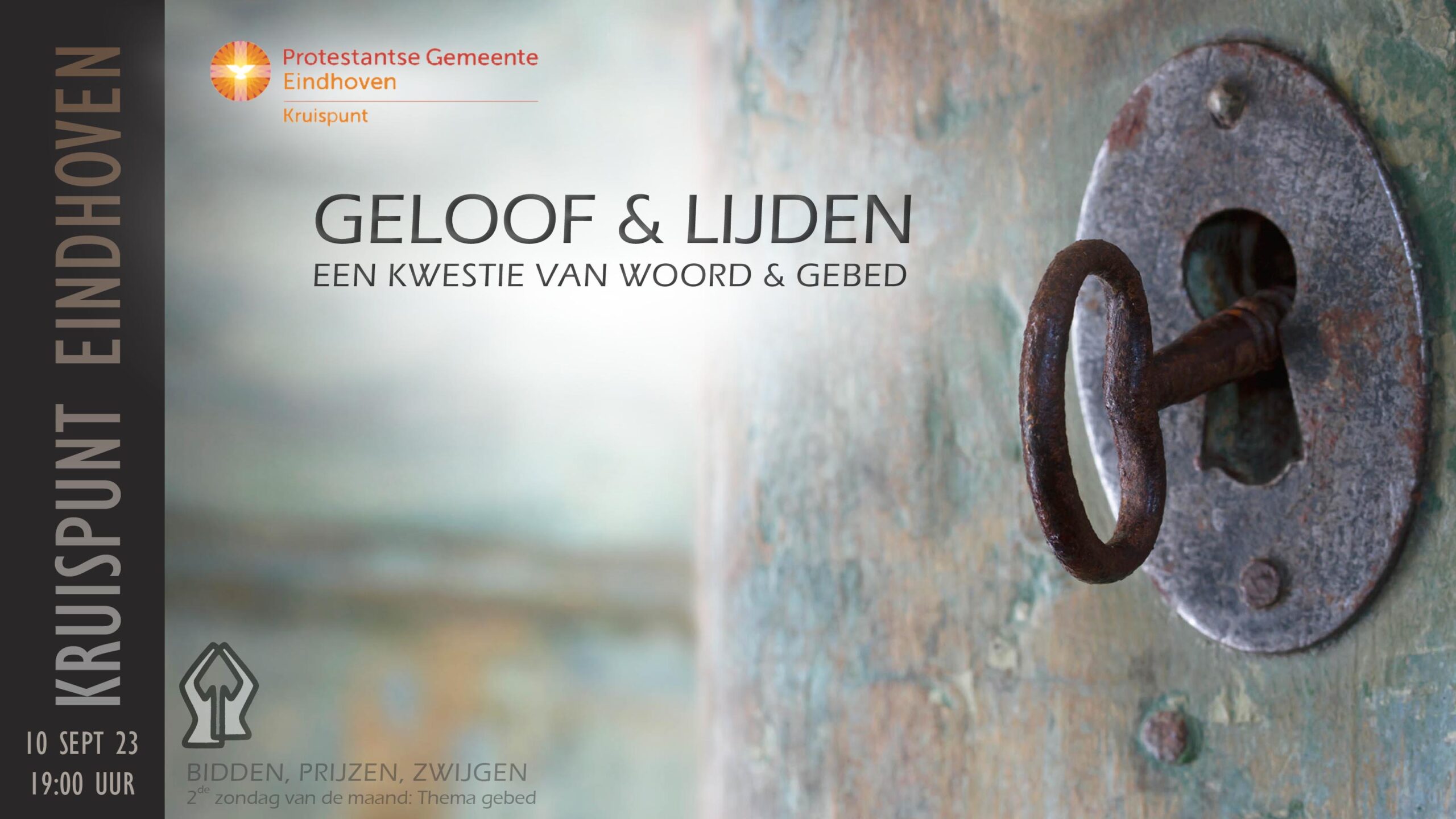 Gebedsbijeenkomst 10 september. Geloof en lijden - een kwestie van woord en gebed.
