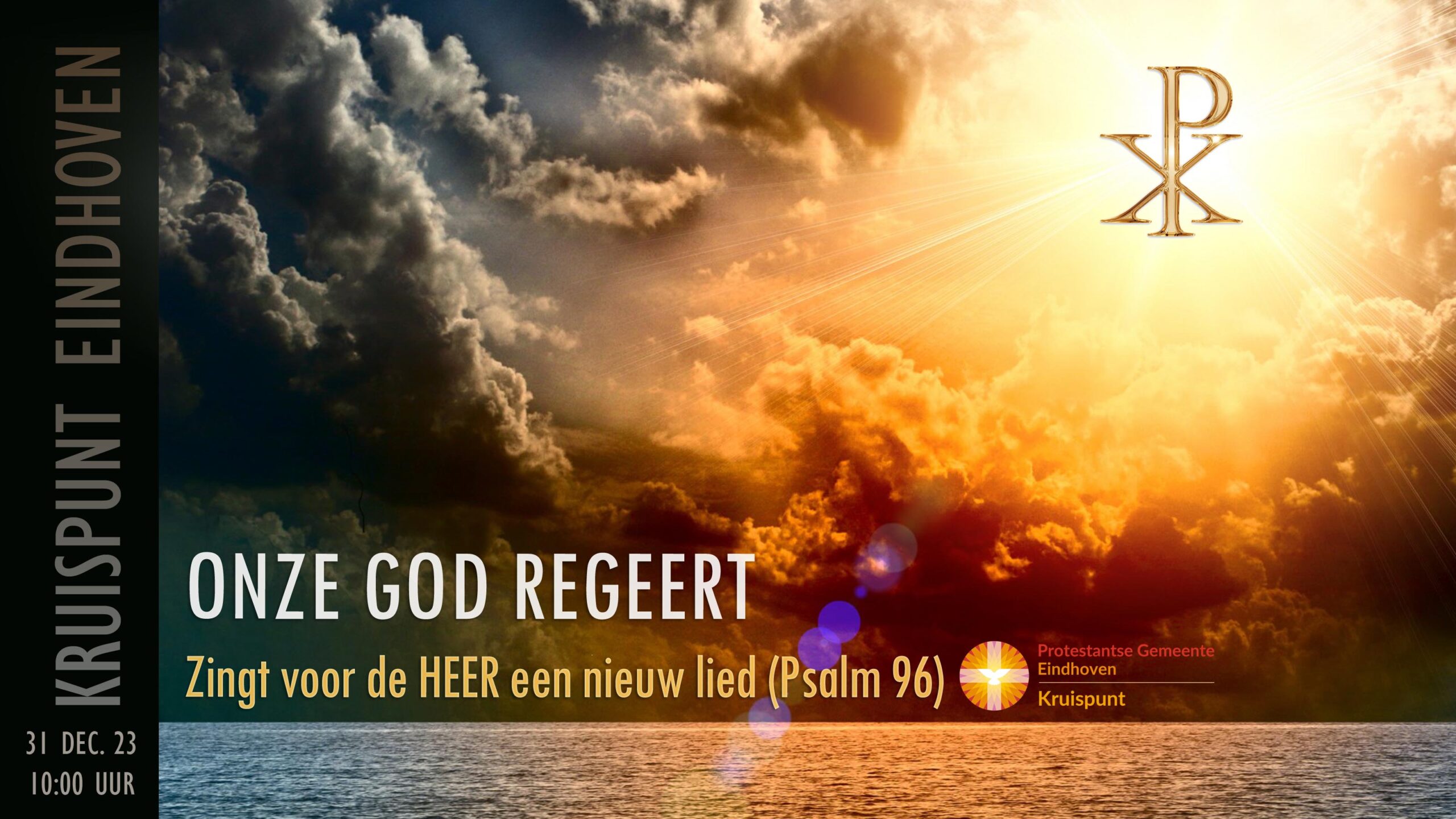 Kerkdienst over Psalm 96 - Onze God regeert!