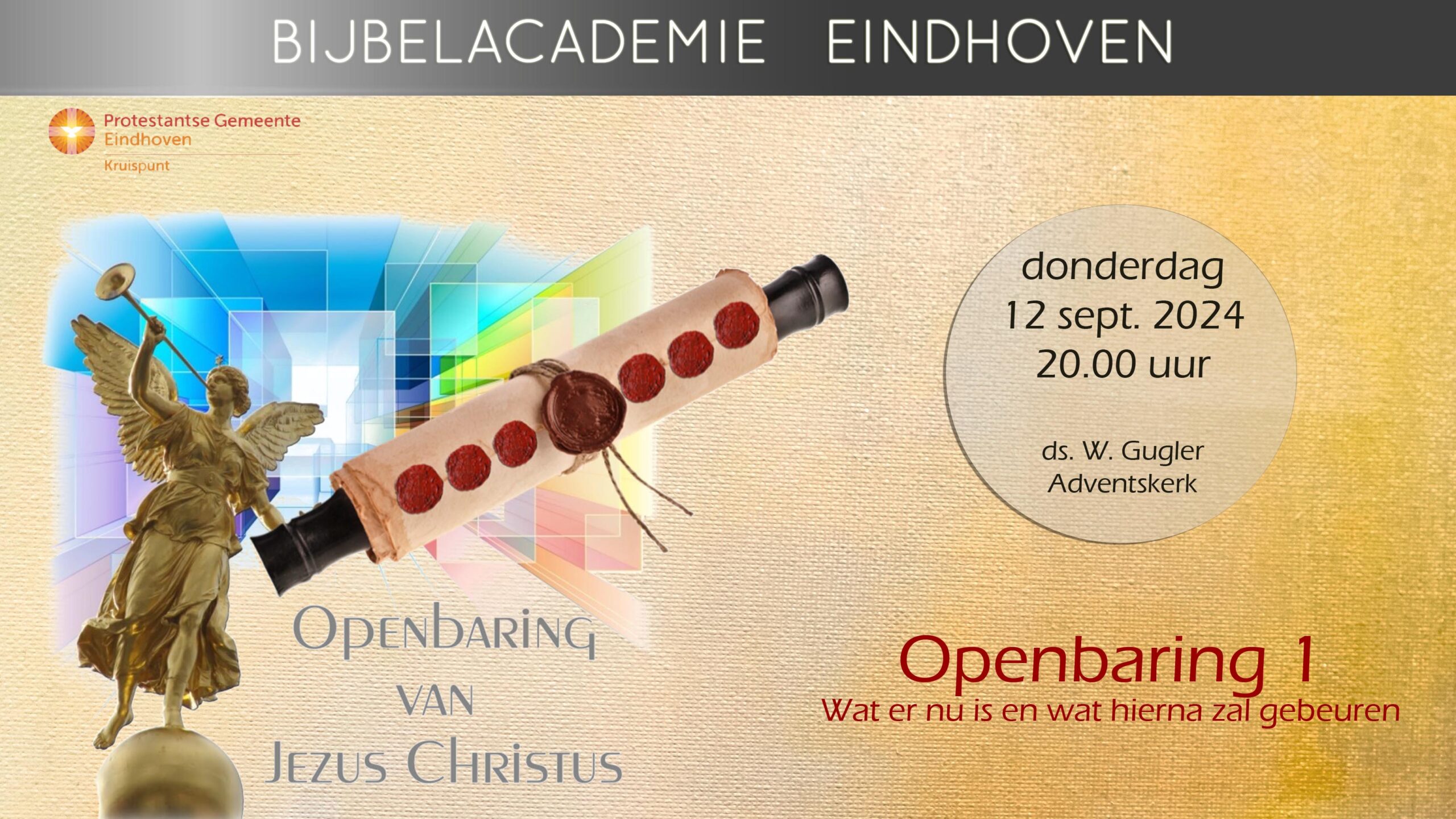 Bijbelacademie 12 september. Openbaring 1. Wat er nu is en wat hierna zal gebeuren.