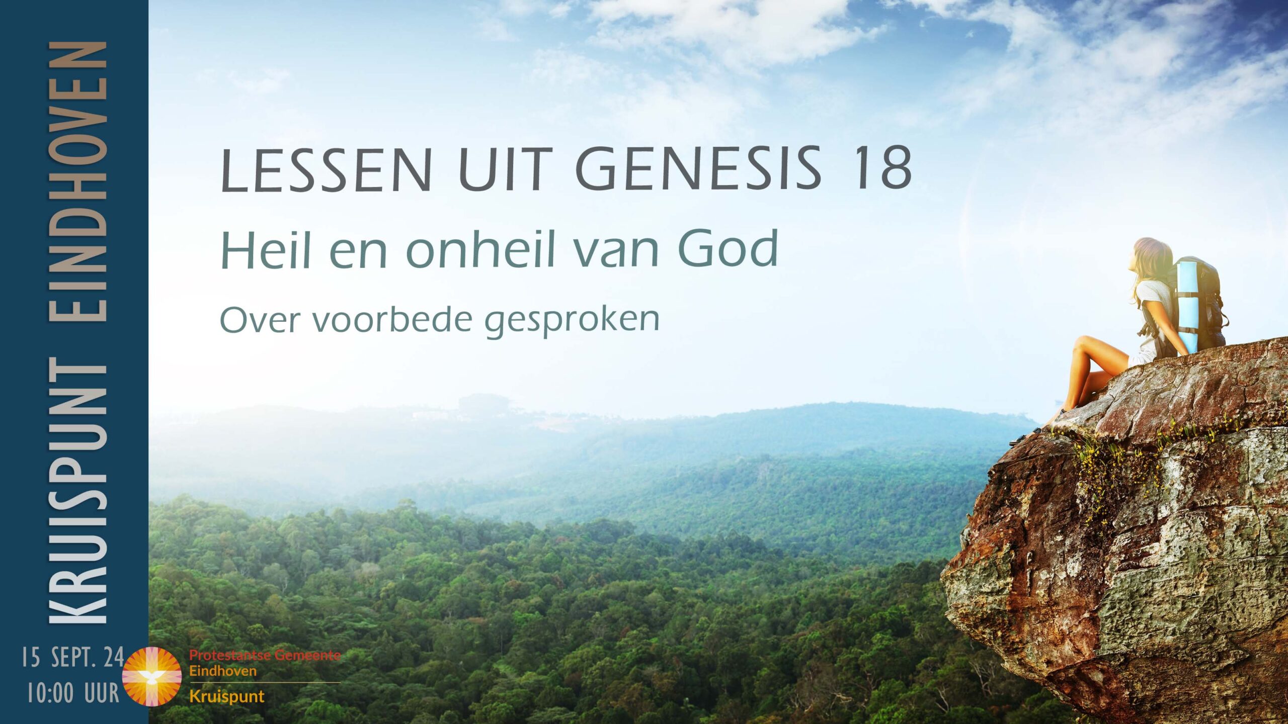 Kerkdienst 15 september. Lessen uit Genesis 18. Heil en onheil van God. Over voorbede gesproken.