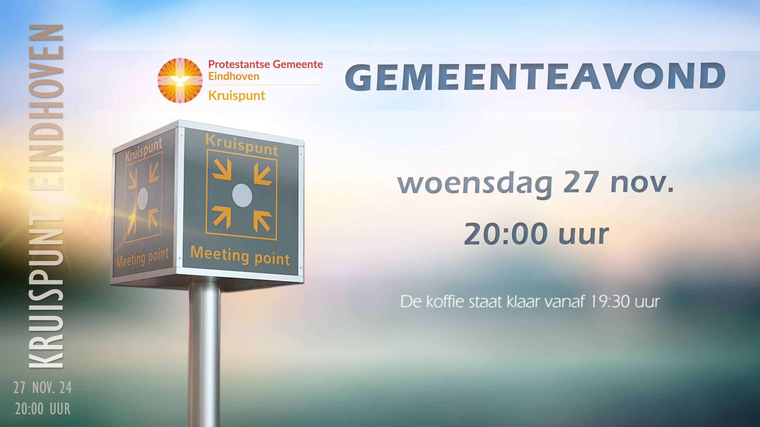Gemeenteavond woensdag 27 november om 20:00. De koffie staat klaar vanaf 19:30.
