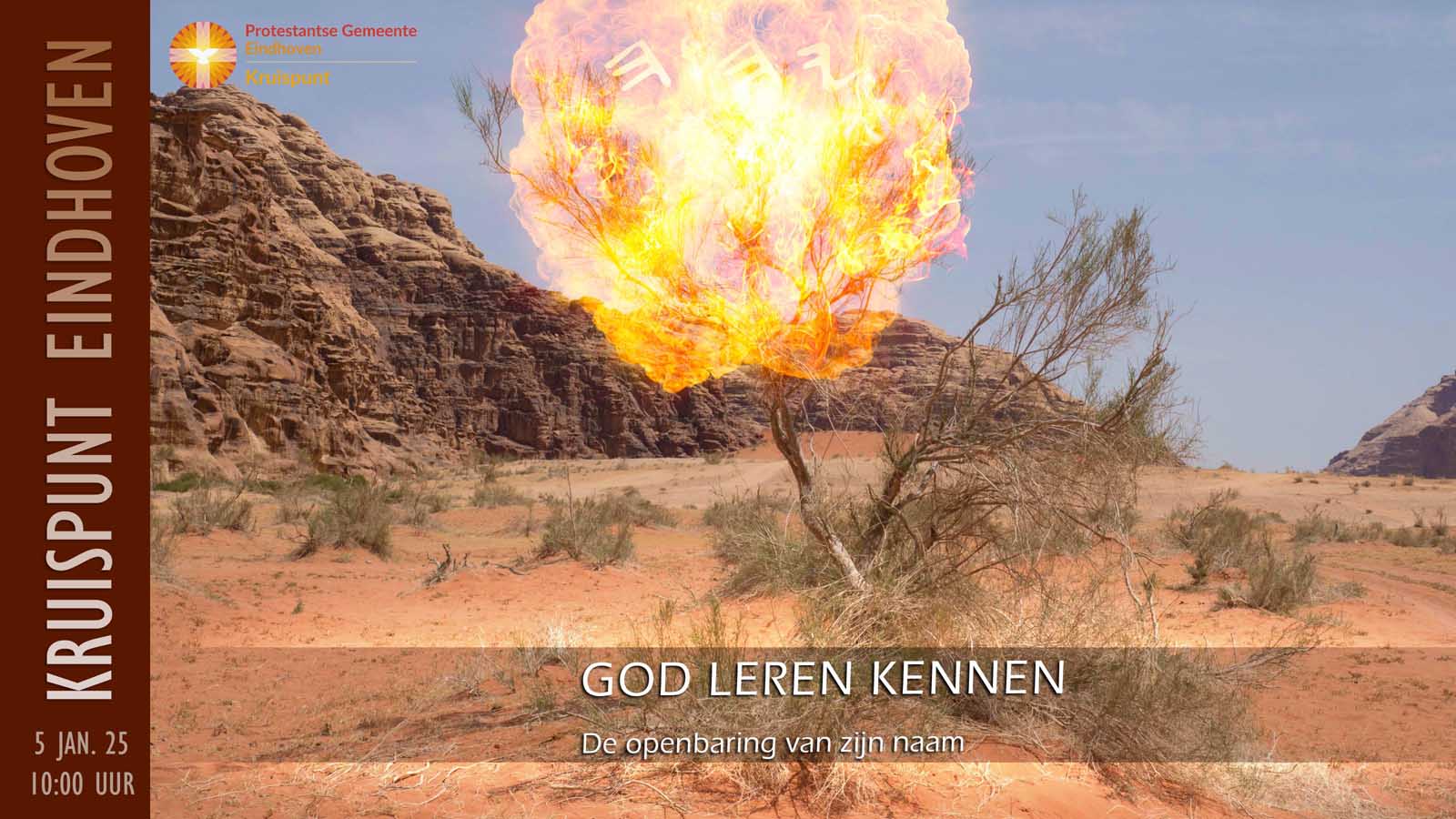 Kerkdienst 5 januari om 10:00. God leren kennen. De openbaring van zijn naam.