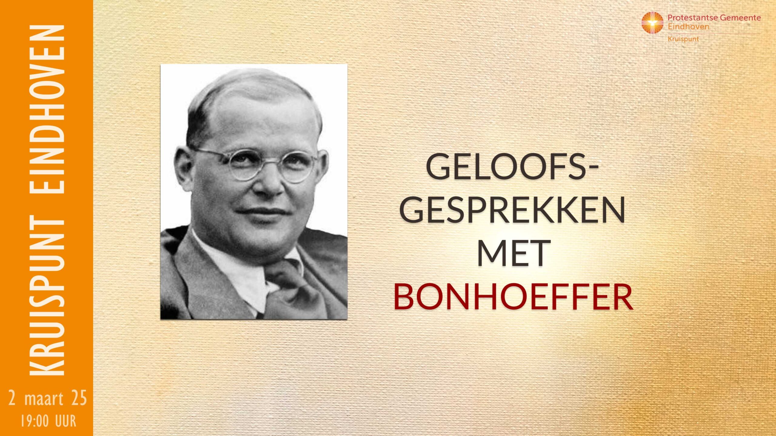 Kerkdienst zondag 2 maart om 19:00. Geloofsgesprekken met Bonhoeffer.