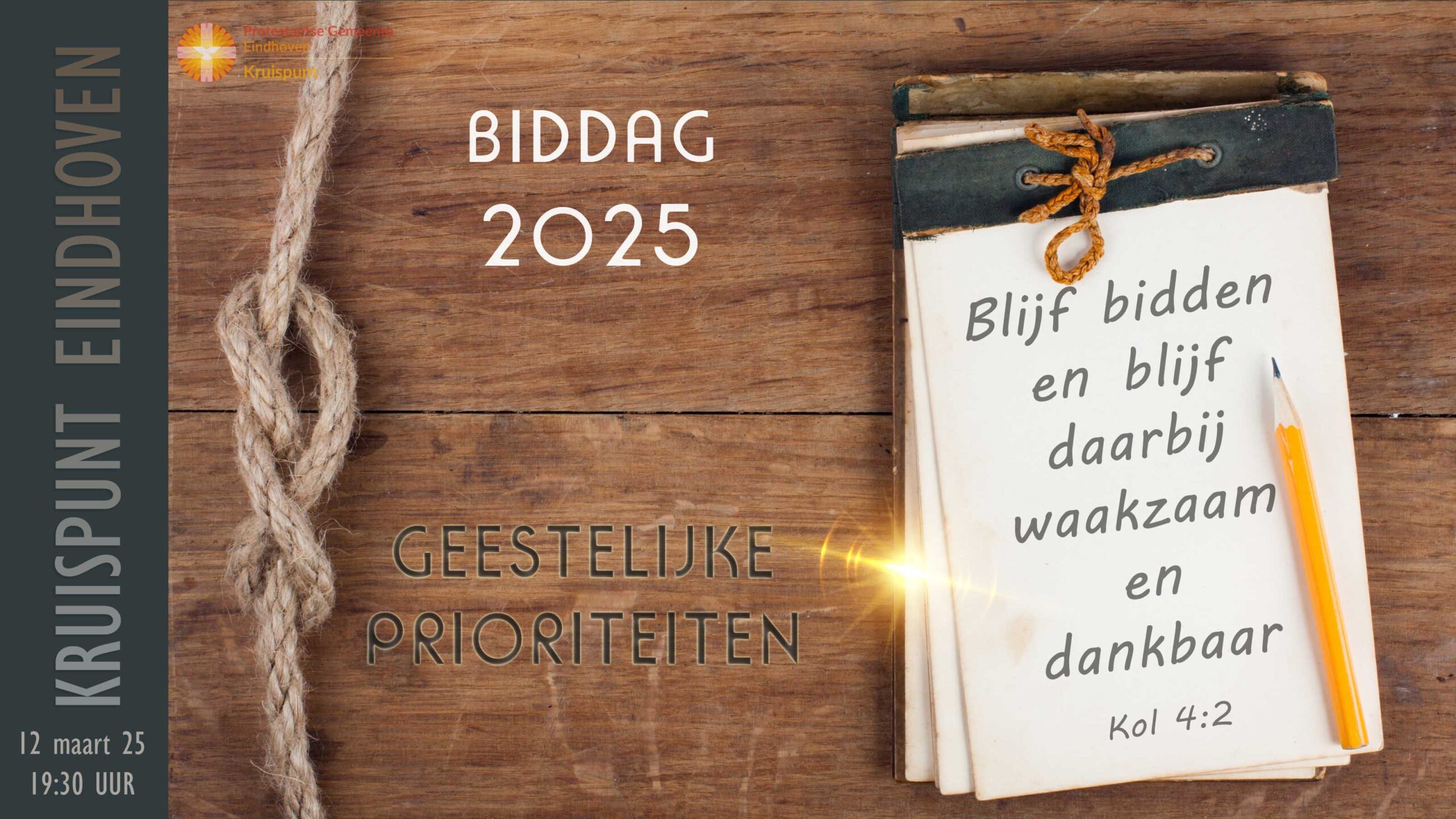 Biddag 2025. 12 maart om 19:30. Geestelijke prioriteiten.