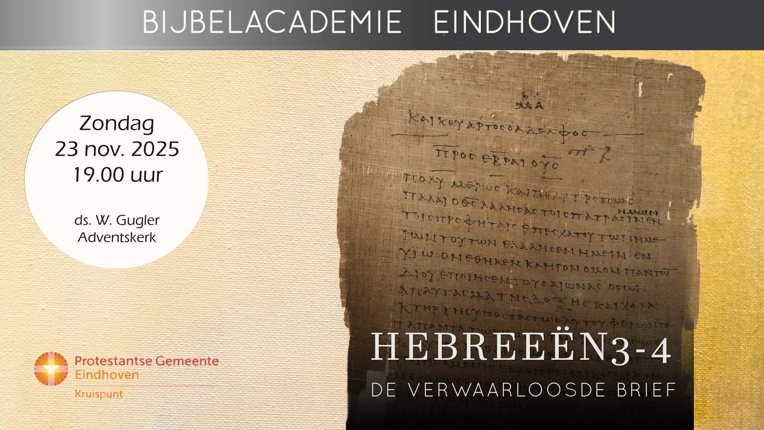 Bijbelacademie zondag 23 november om 19:00. Hebreeën 3 en 4. De verwaarloosde brief.