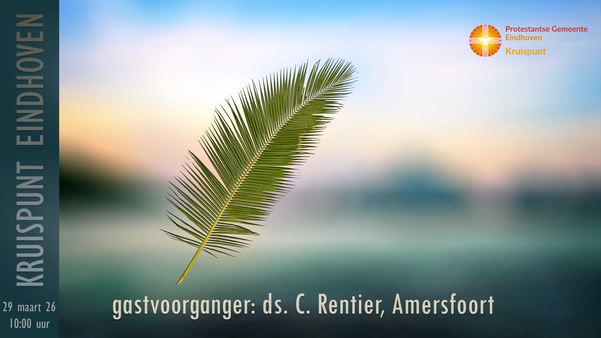 Kerkdienst 29 maart om 10:00. Gastvoorganger: dominee C. Rentier, Amersfoort.