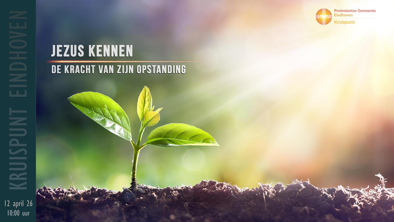 Kerkdienst 12 april om 10:00. Jezus kennen. De kracht van zijn opstanding.