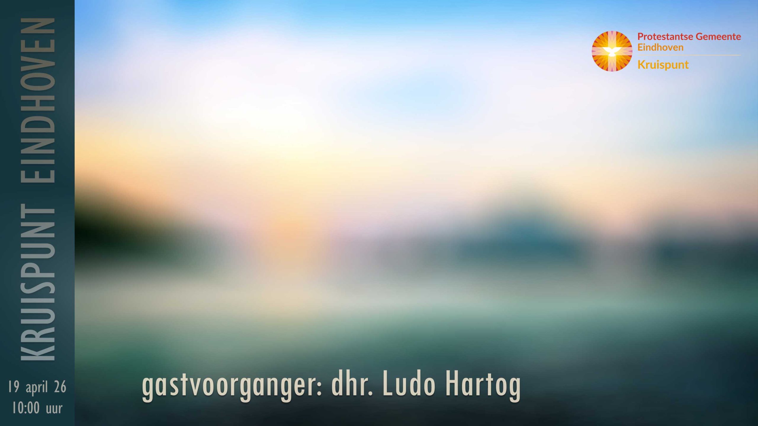 Kerkdienst 19 april om 10:00. Gastvoorganger: dhr. Ludo Hartog.